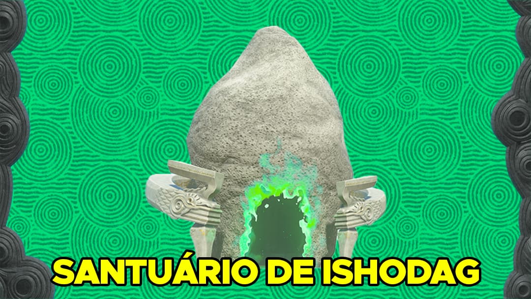 Como Encontrar e Completar o Santuário de Ishodag em The Legend of Zelda: Tears of the Kingdom